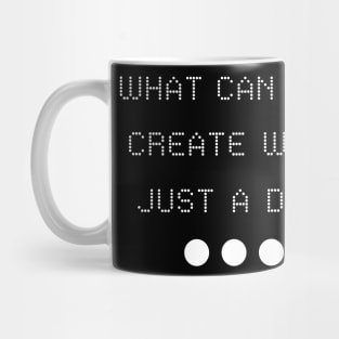 What Can You Create With Just A Dot Mug